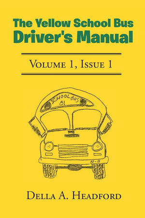 The Yellow School Bus Driver's Manual,Used