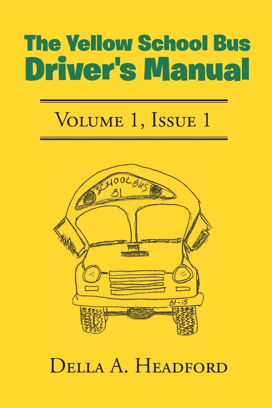 The Yellow School Bus Driver's Manual,Used