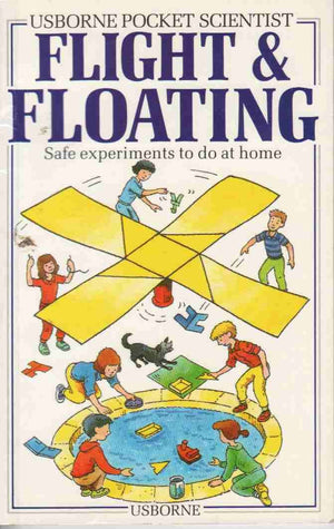 Flight and Floating (Usborne Pocket Scientist),Used