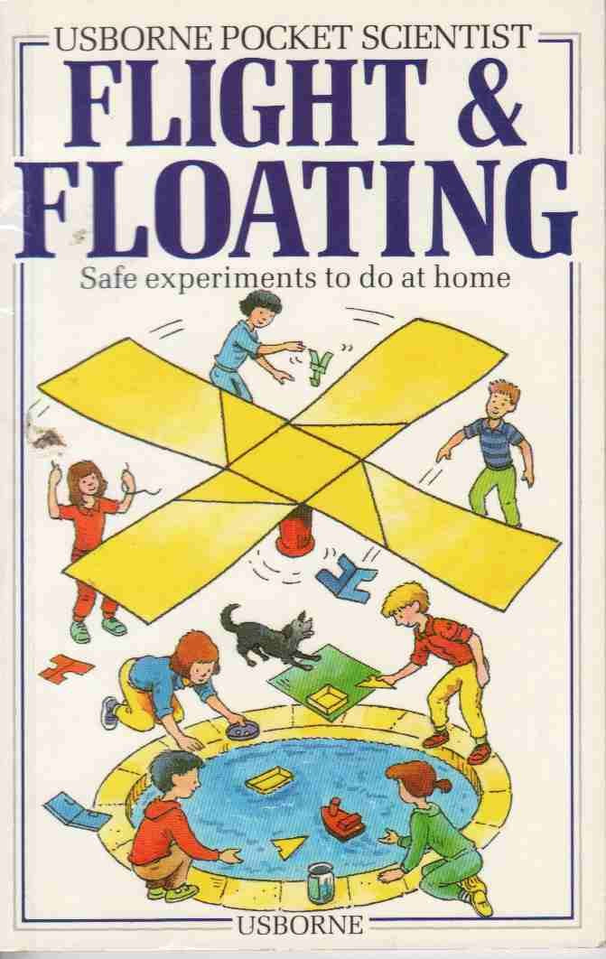 Flight and Floating (Usborne Pocket Scientist),Used