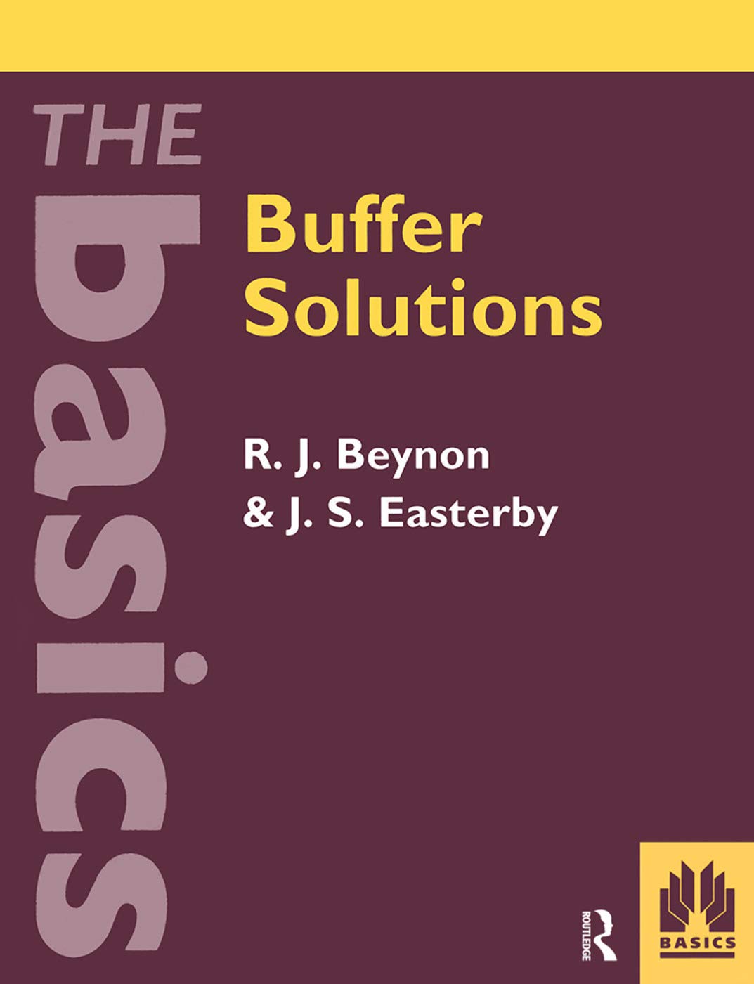 Buffer Solutions: The Basics (THE BASICS (Garland Science)),Used