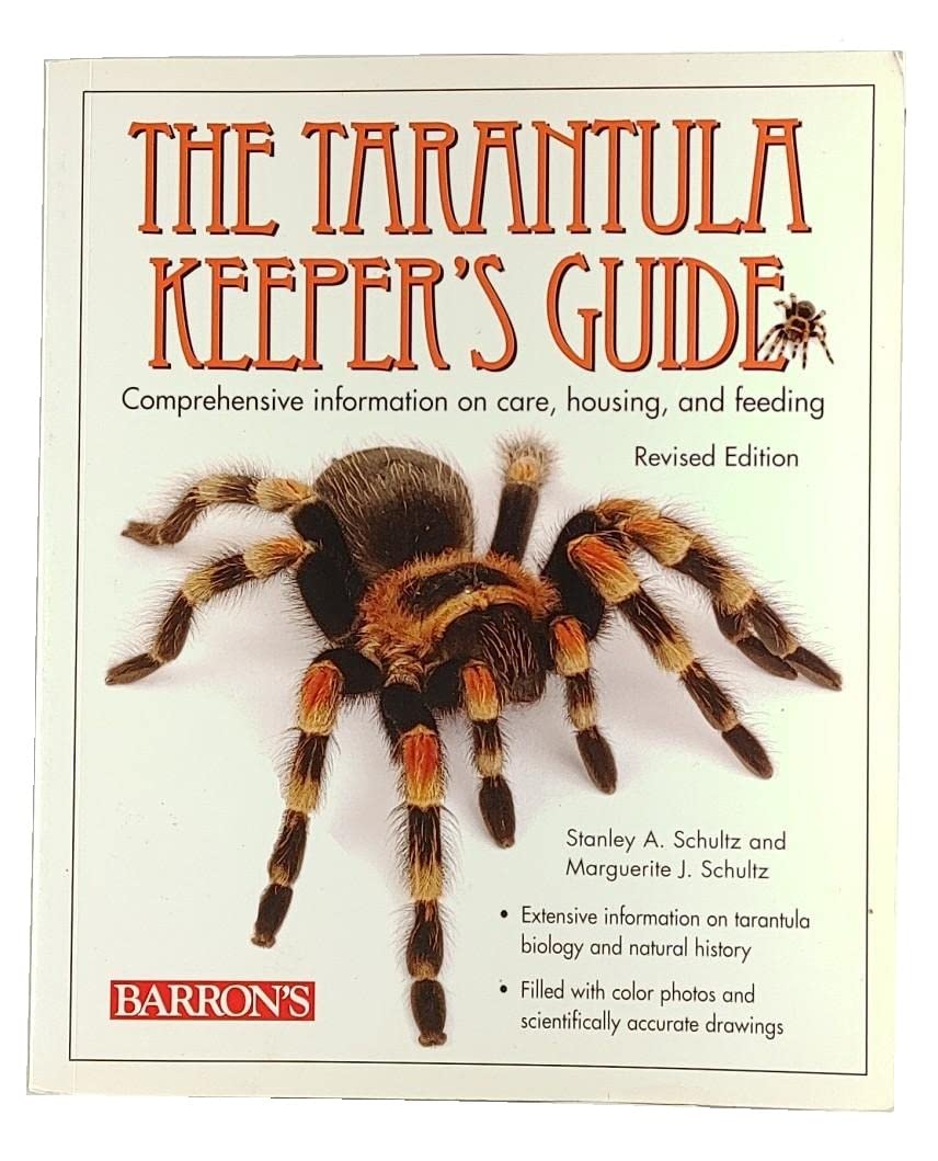 The Tarantula Keeper's Guide: Comprehensive Information on Care, Housing, and Feeding,New