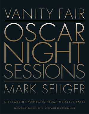 Vanity Fair: Oscar Night Sessions: A Decade Of Portraits From The Afterparty
