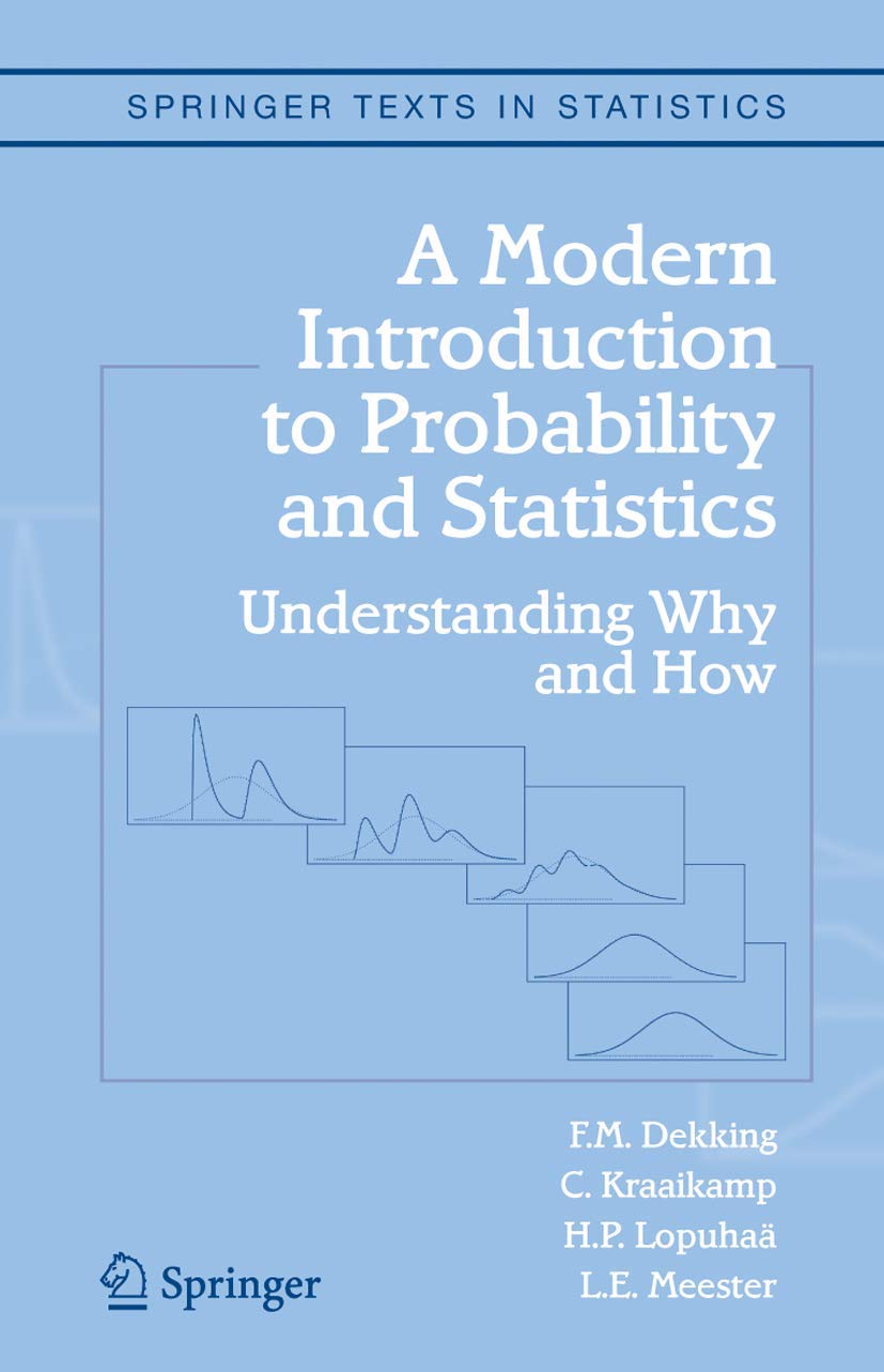 A Modern Introduction to Probability and Statistics: Understanding Why and How (Springer Texts in Statistics),Used