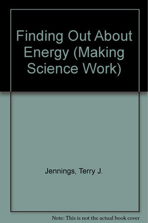 Finding Out About Energy (Making Science Work),Used