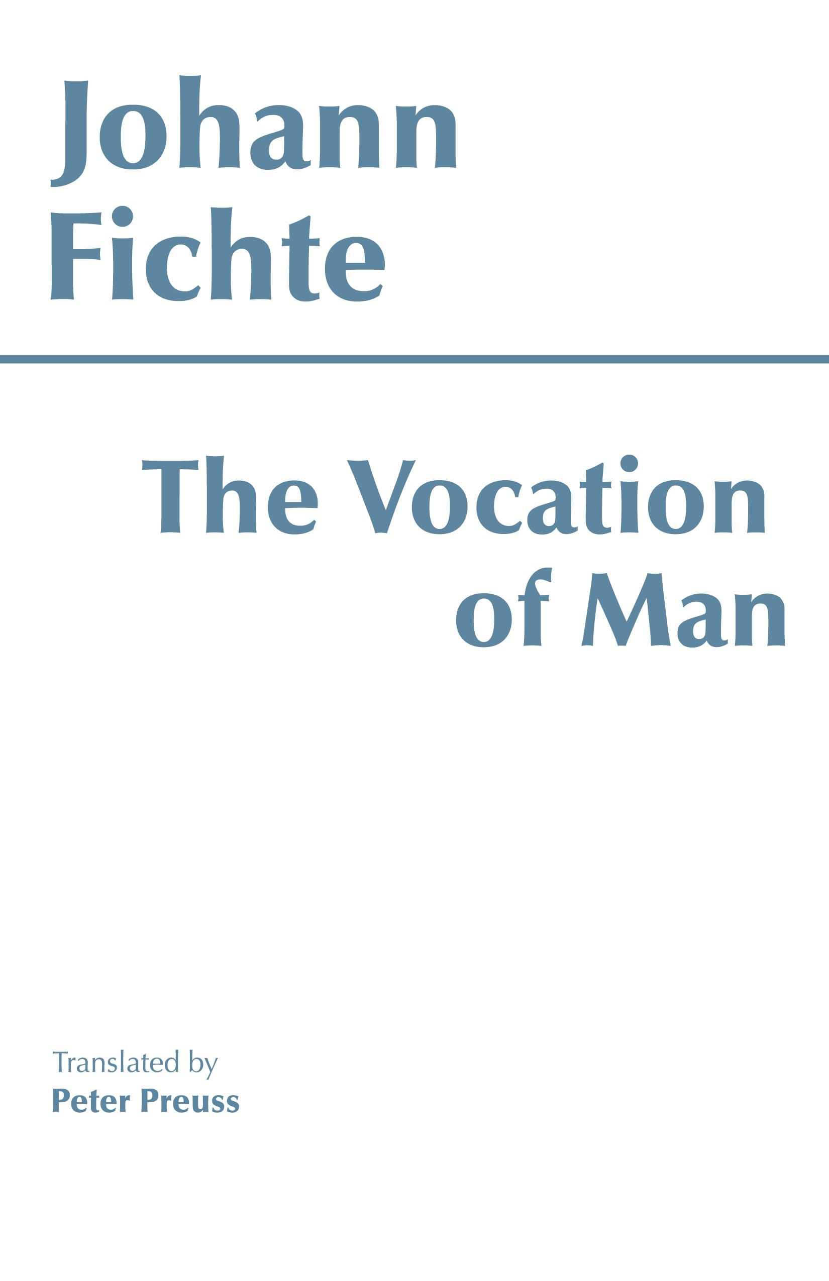 The Vocation Of Man (Hackett Classics)