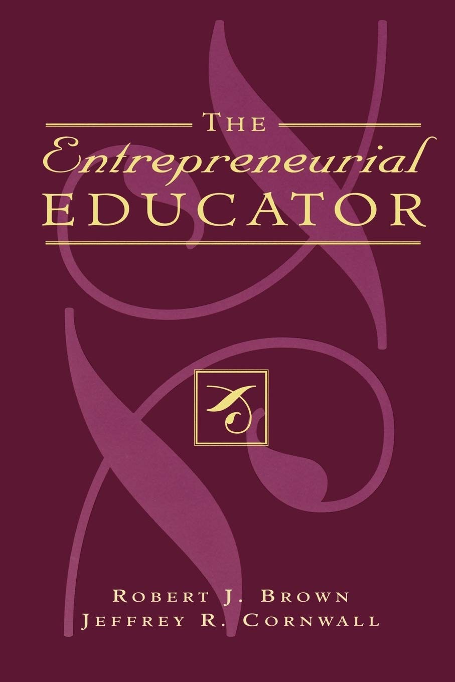 The Entrepreneurial Educator,Used