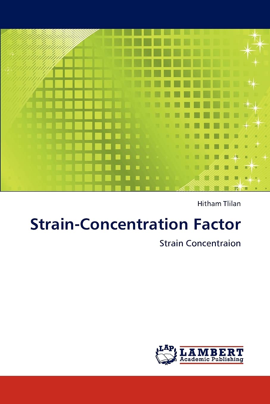 StrainConcentration Factor: Strain Concentraion,Used