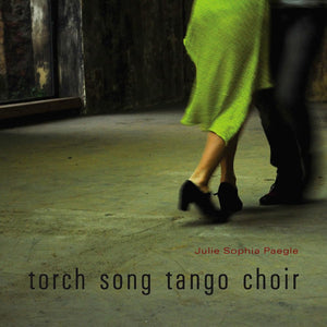 Torch Song Tango Choir (Camino Del Sol),New