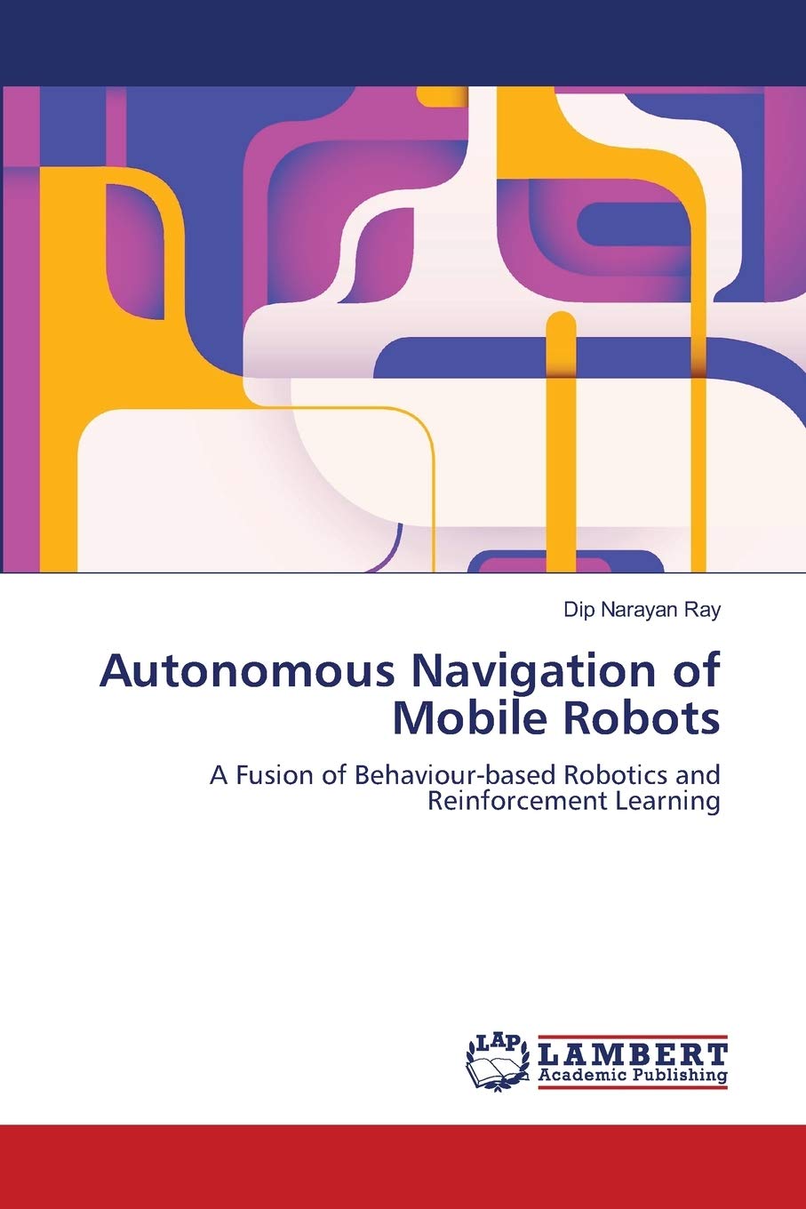 Autonomous Navigation of Mobile Robots: A Fusion of Behaviourbased Robotics and Reinforcement Learning,Used