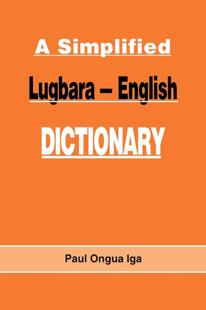 A Simplified Lugbara  English Dictionary,Used