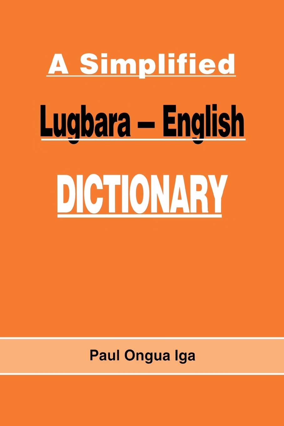 A Simplified Lugbara  English Dictionary,Used