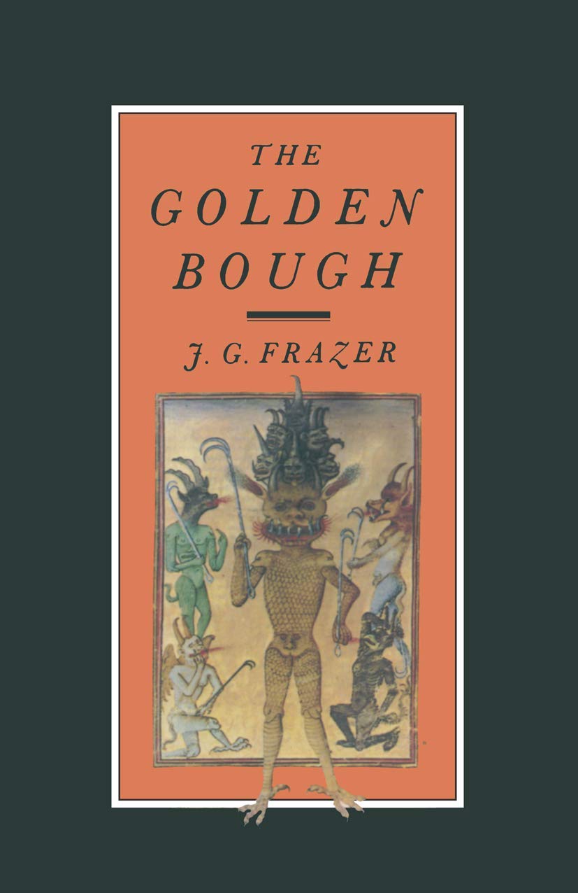 The Golden Bough: A Study In Magic And Religion,Used