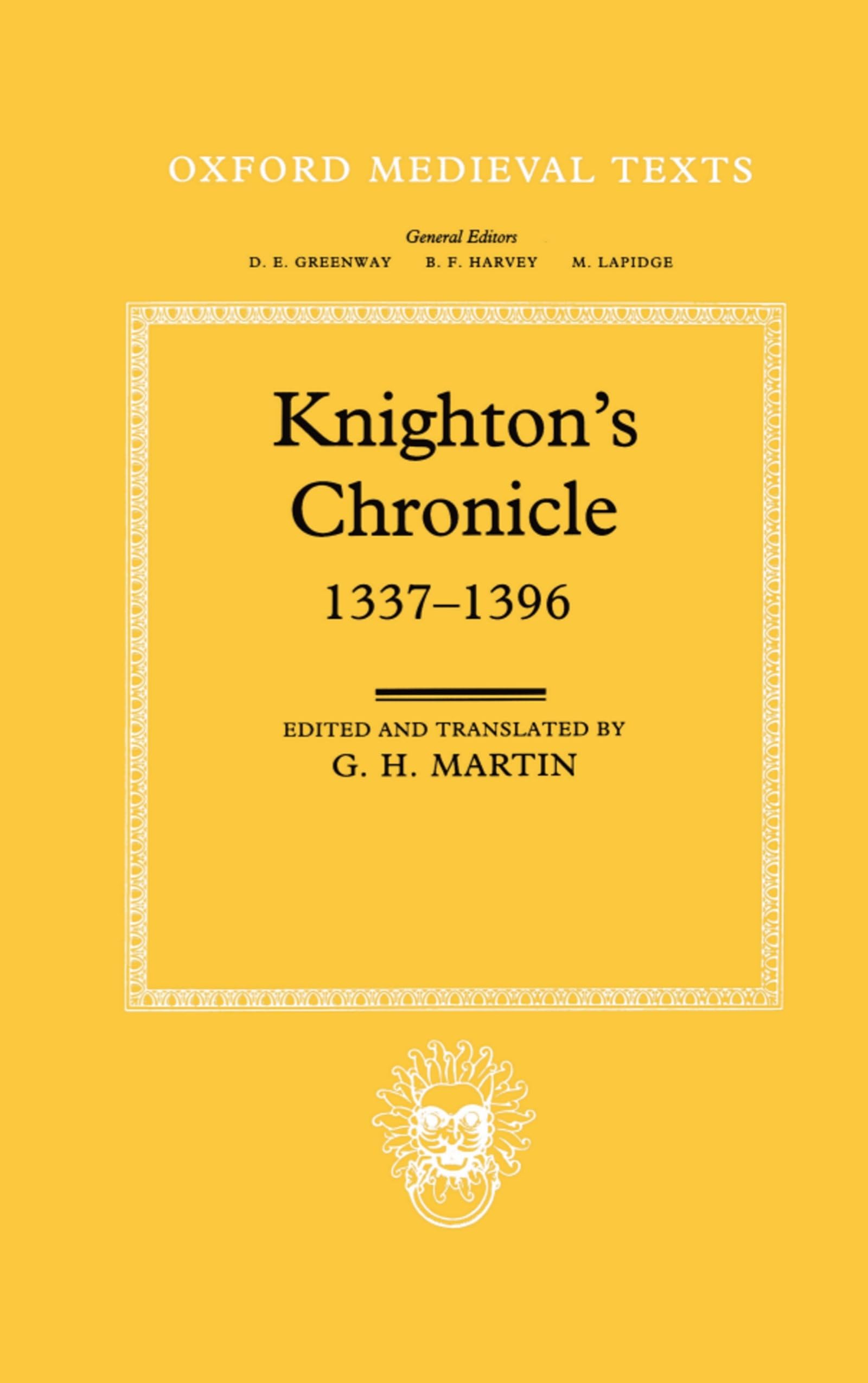 Knighton's Chronicle 13371396 (Oxford Medieval Texts),Used