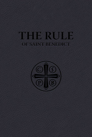 The Rule of Saint Benedict (Premium UltraSoft Binding)