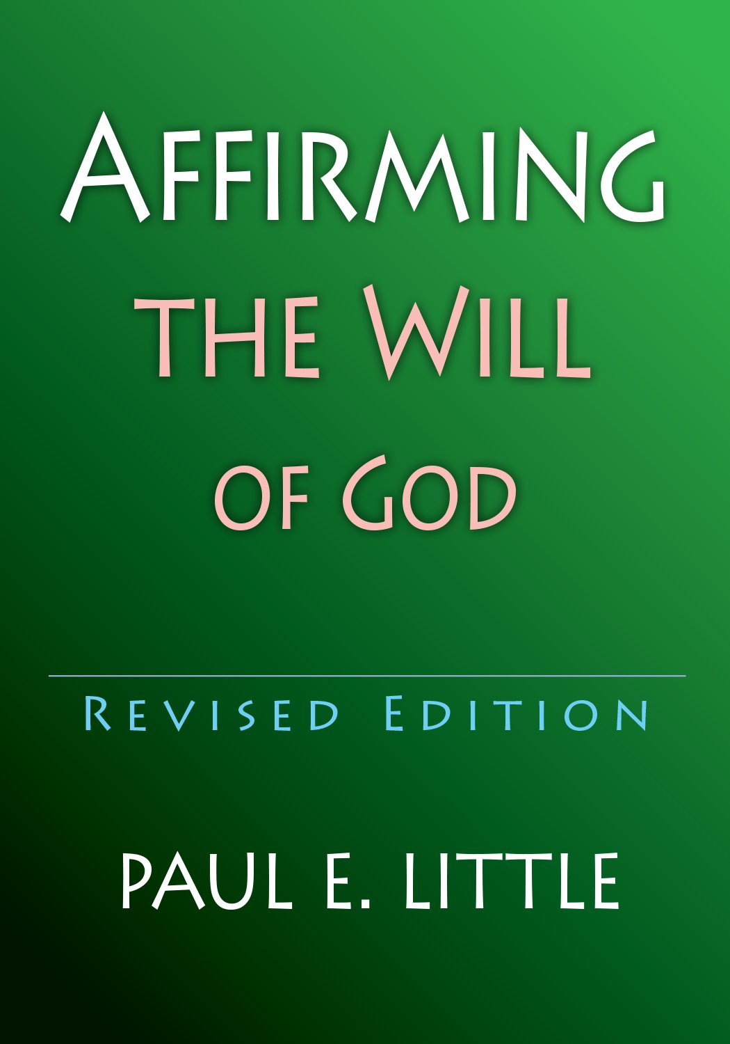 Affirming the Will of God (IVP Booklets),Used
