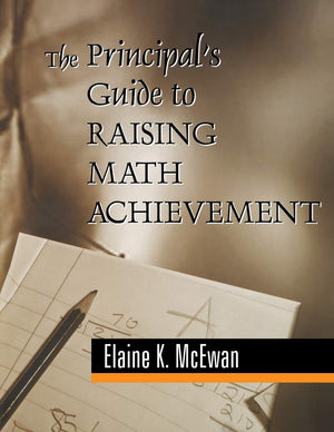 The Principal'S Guide To Raising Math Achievement,Used