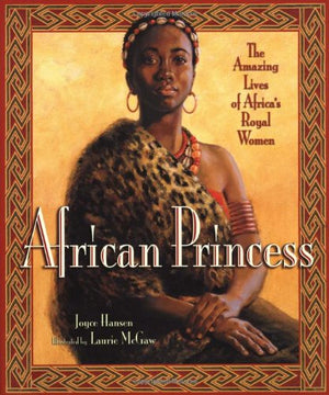 African Princess: The Amazing Lives of Africa's Royal Women,Used