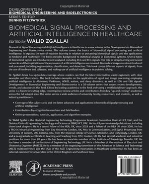 Biomedical Signal Processing and Artificial Intelligence in Healthcare (Developments in Biomedical Engineering and Bioelectronic,Used