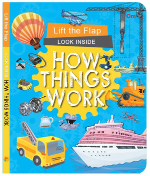 Board Book: Lift The Flap Look Inside How Things Work- Activity Book For Children Age 3-5 Years