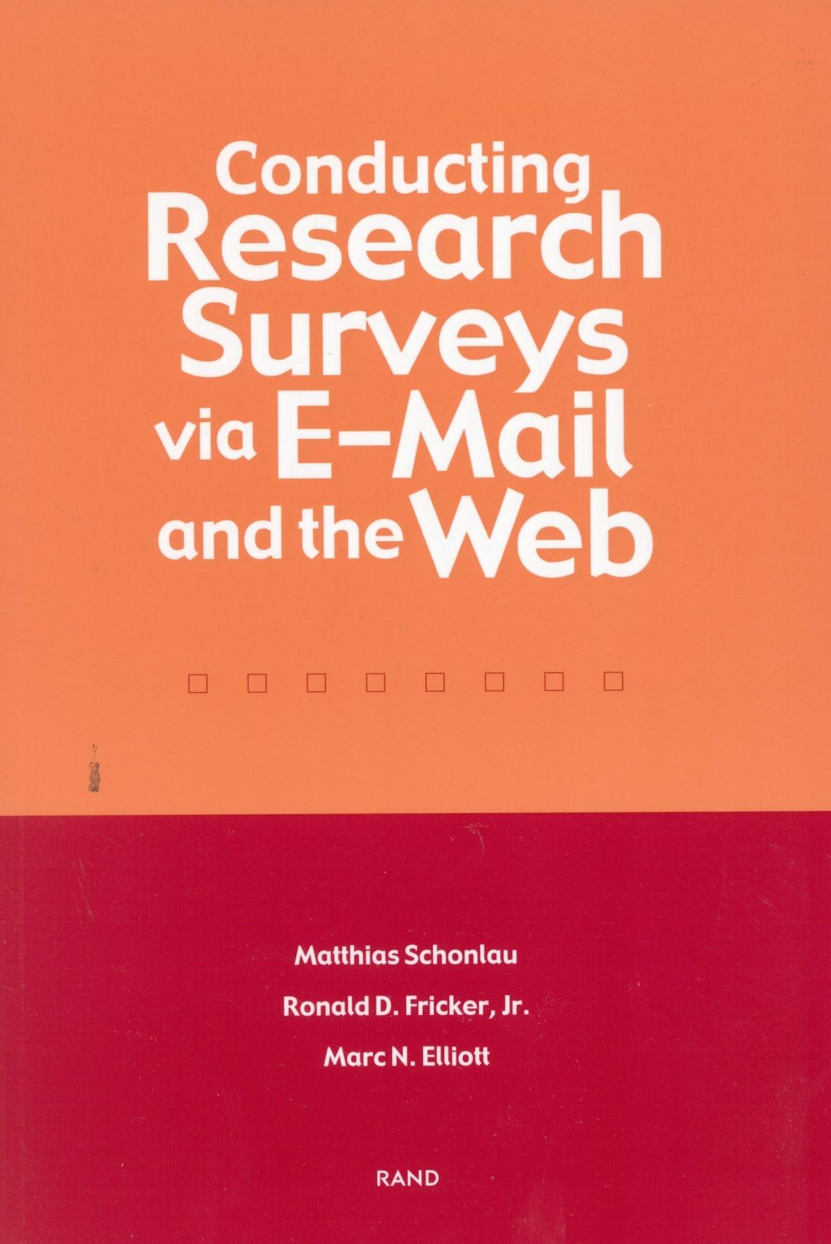 Conducting Research Surveys Via EMail and The Web,Used
