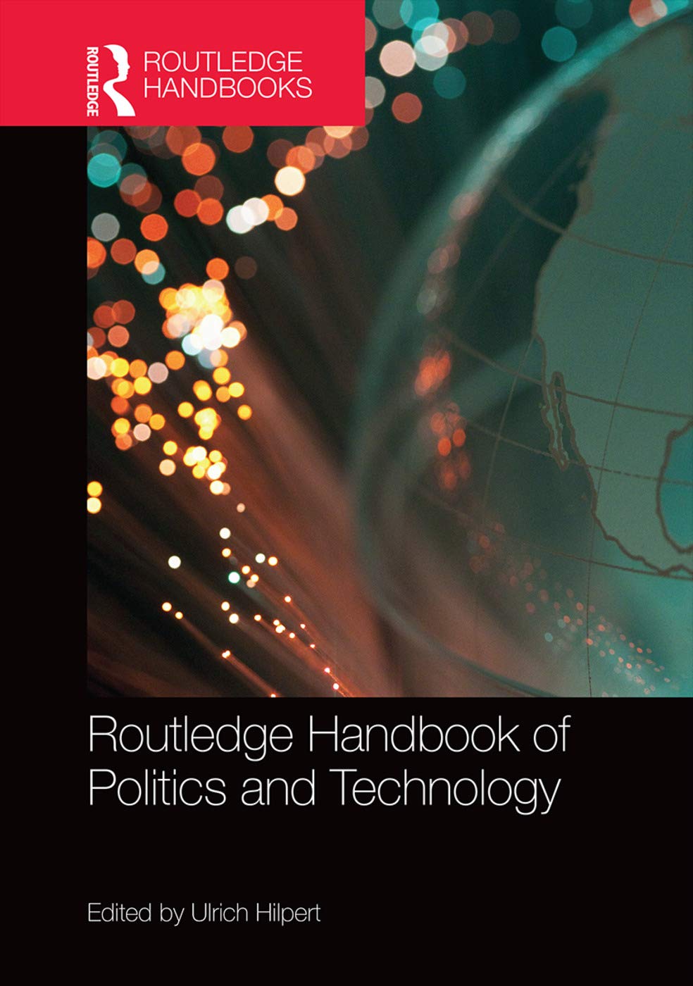 Routledge Handbook of Politics and Technology (Routledge Handbooks),Used