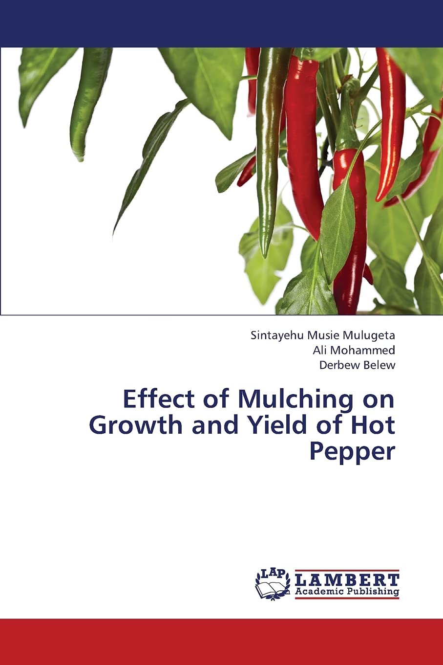 Effect of Mulching on Growth and Yield of Hot Pepper,Used