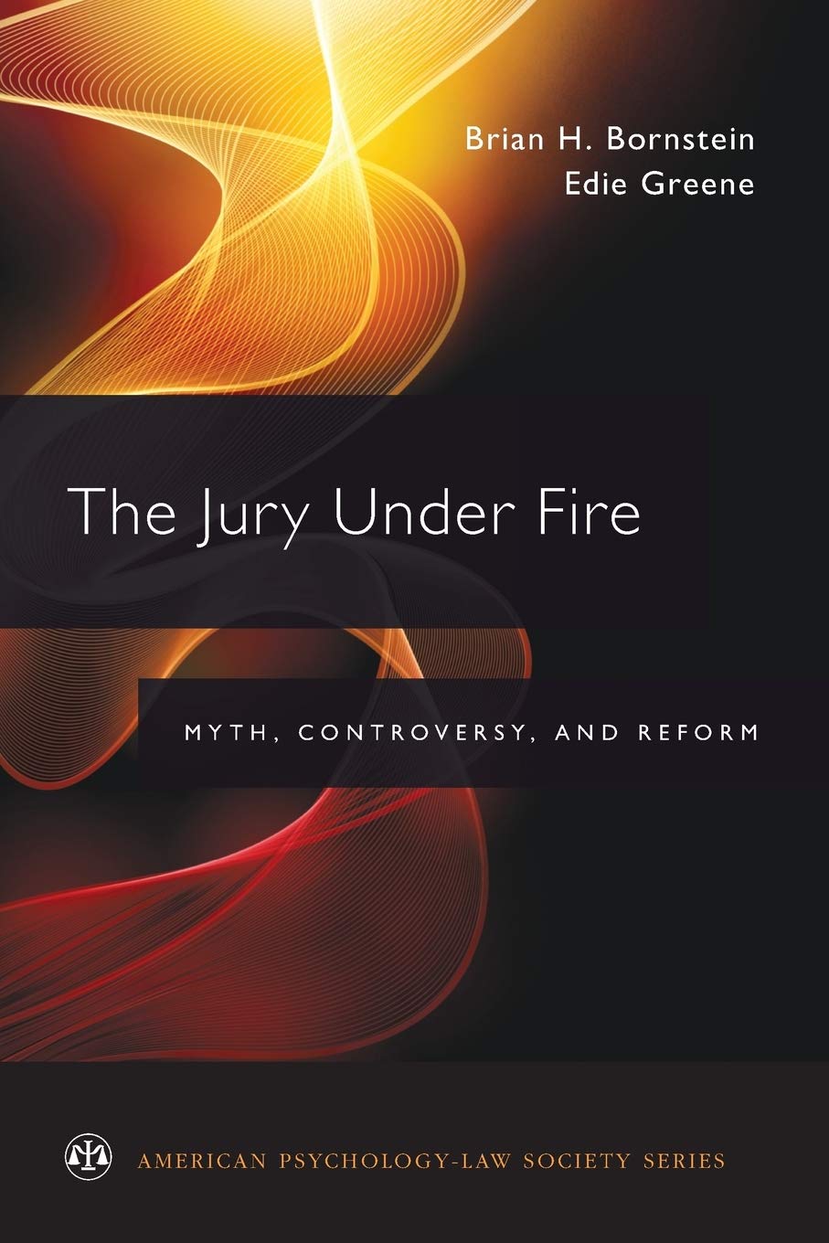 The Jury Under Fire: Myth, Controversy, and Reform (American PsychologyLaw Society Series),Used