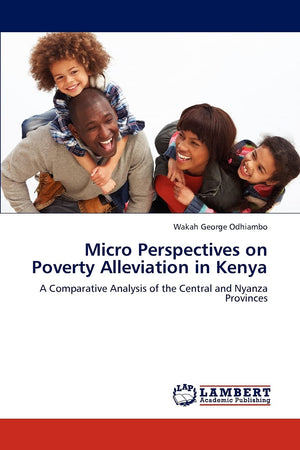 Micro Perspectives on Poverty Alleviation in Kenya: A Comparative Analysis of the Central and Nyanza Provinces,Used