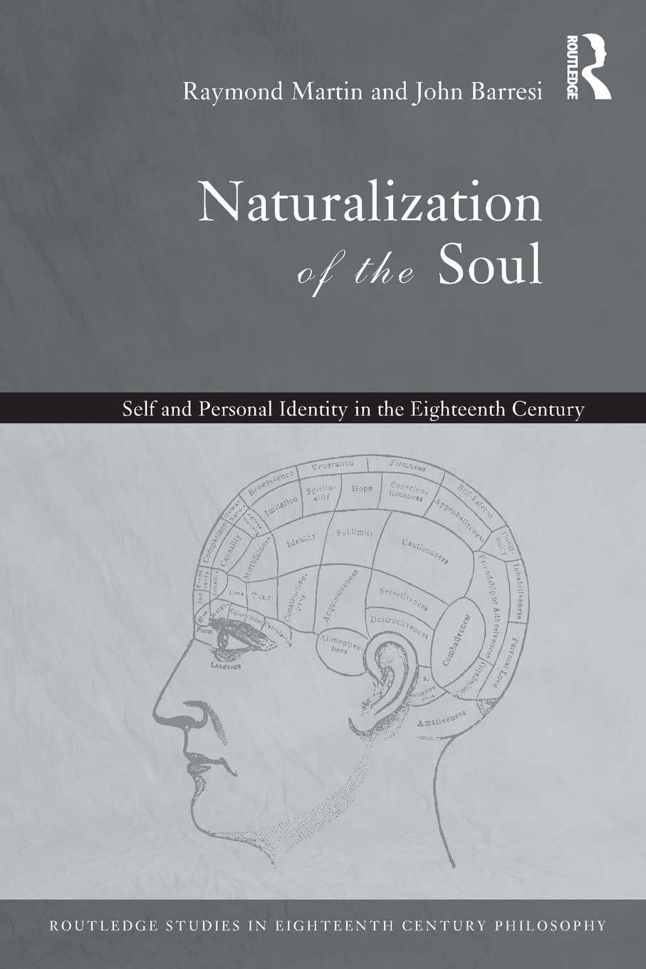 Naturalization Of The Soul (Routledge Studies In Eighteenthcentury Philosophy)