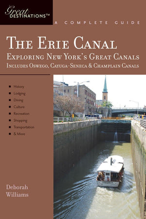 Explorer's Guide Erie Canal: A Great Destination: Exploring New York's Great Canals (Explorer's Great Destinations),Used