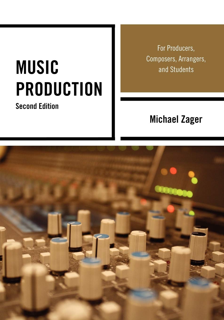 Music Production: For Producers, Composers, Arrangers, And Students,Used