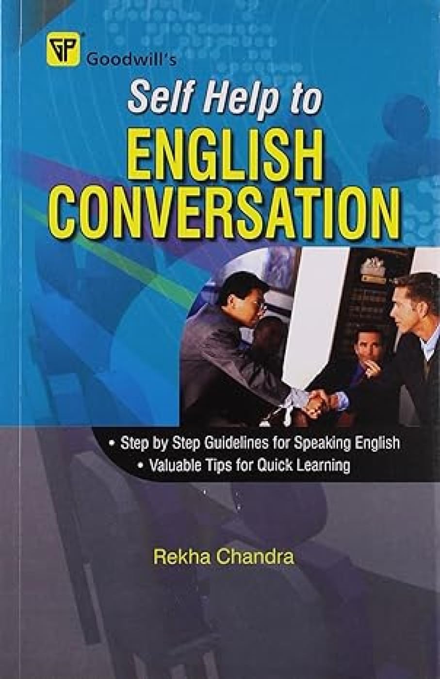 Self Help To English Conversation (English Improvement For Success): Valuable Tips For Quick Learning