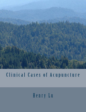 Clinical Cases Of Acupuncture,Used