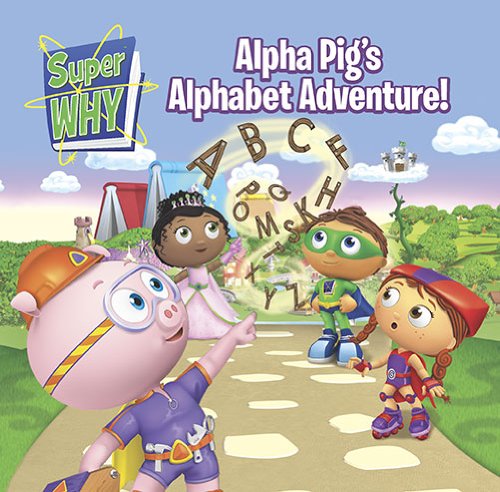 Alpha Pig's Alphabet Adventure! (Super WHY!),Used