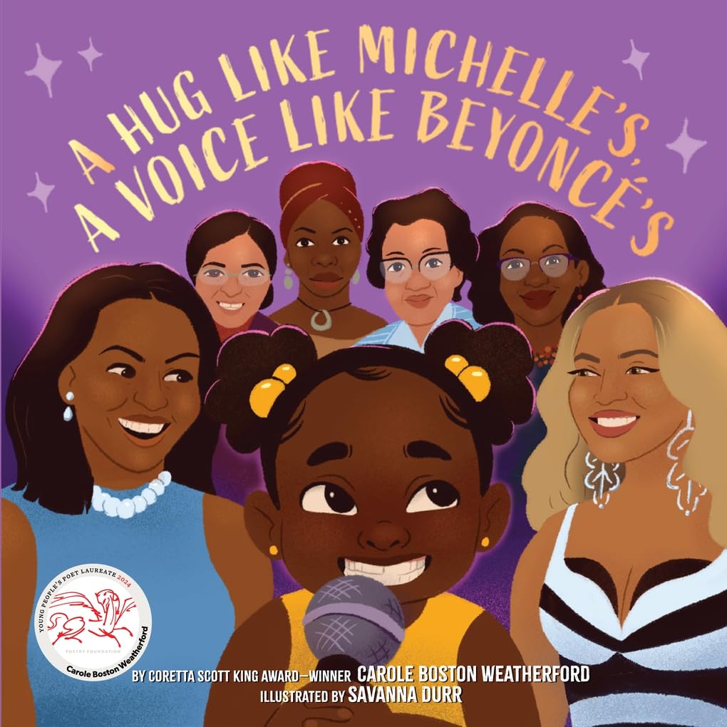 A Hug Like MichelleS, A Voice Like BeyoncS: A Picture Book