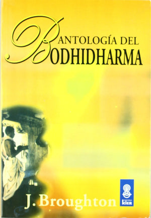 Antologia del Bodhidharma/ The Bodhidharma Anthology (Sadhana) (Spanish Edition),Used