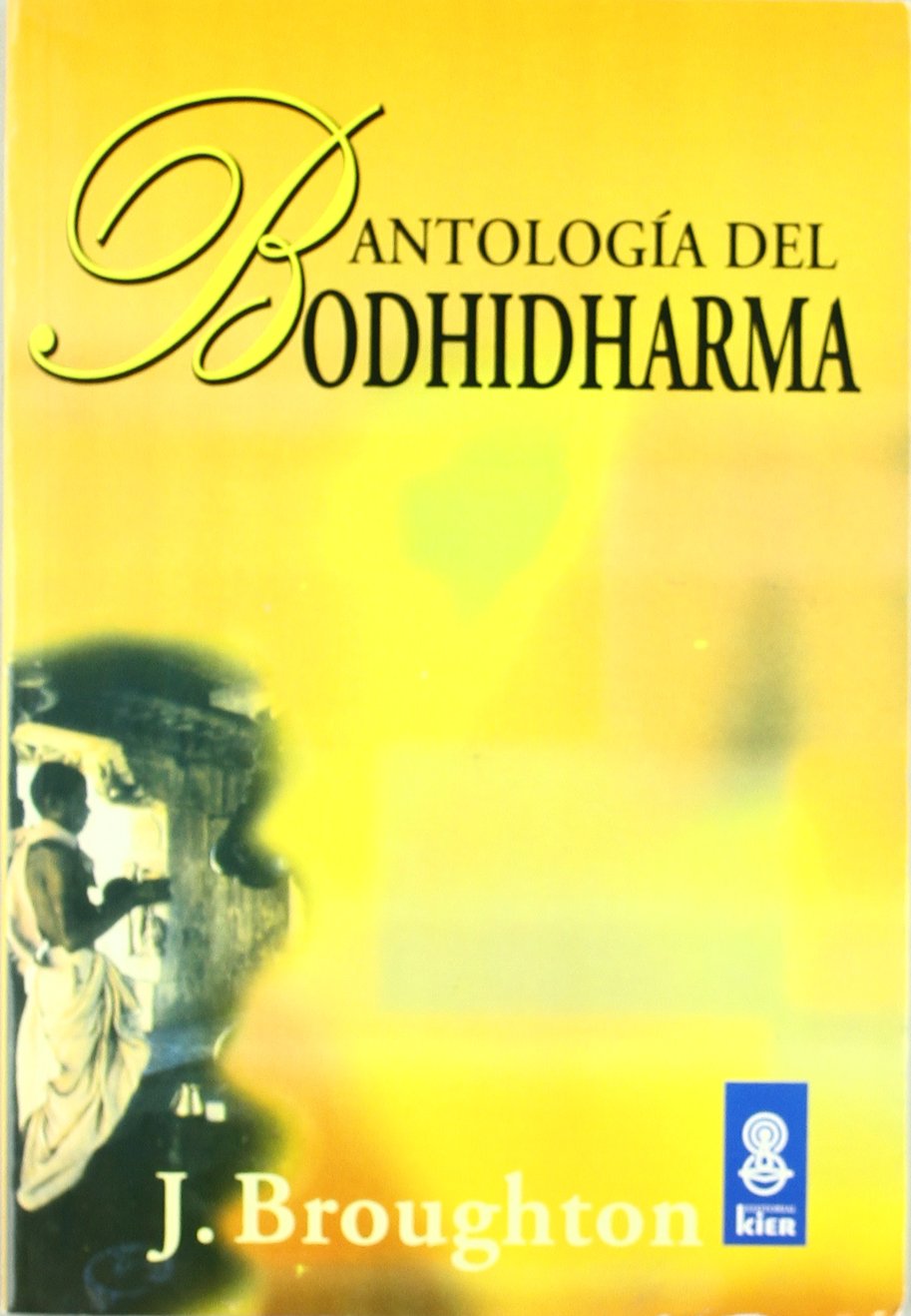 Antologia del Bodhidharma/ The Bodhidharma Anthology (Sadhana) (Spanish Edition),Used