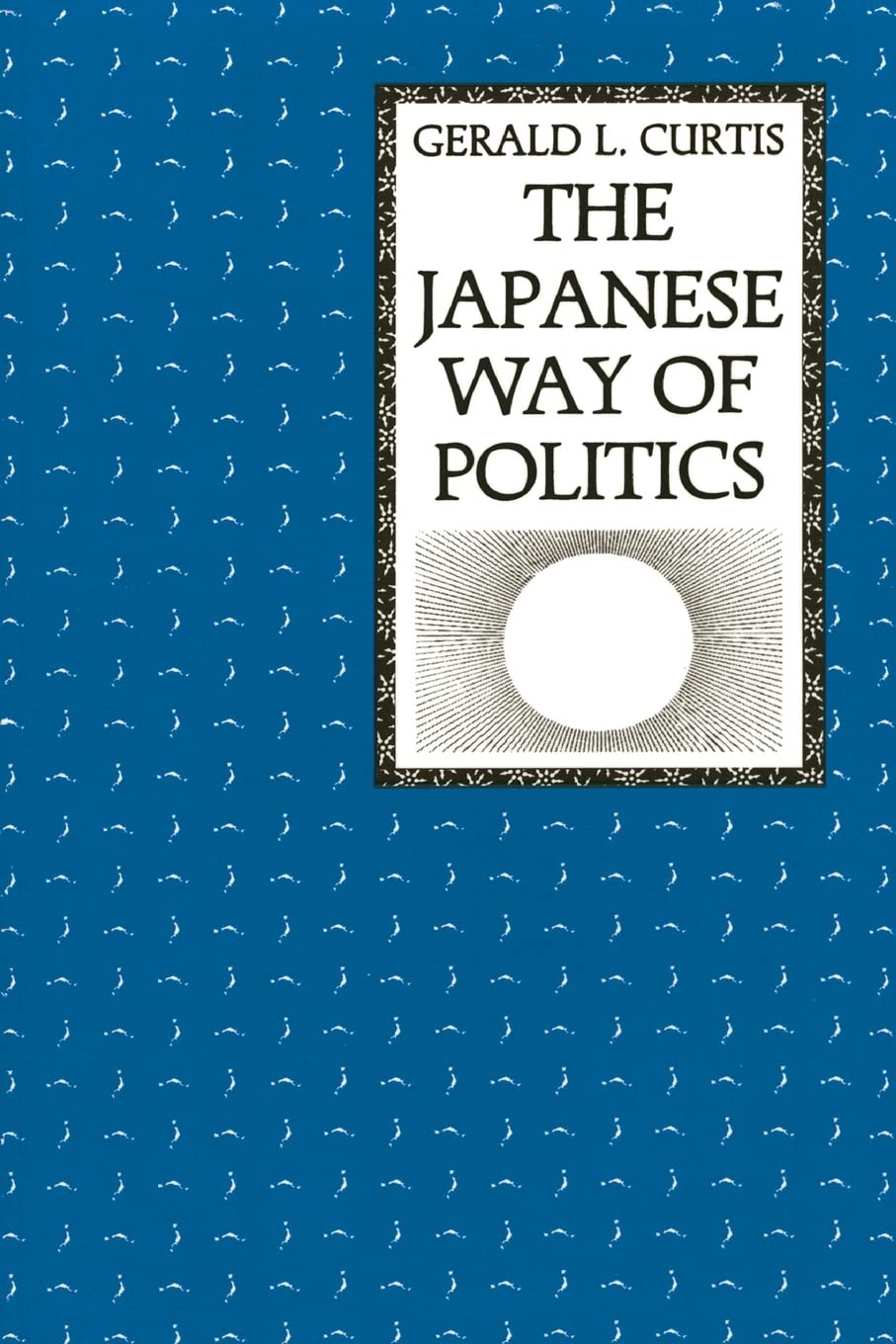 The Japanese Way of Politics,Used