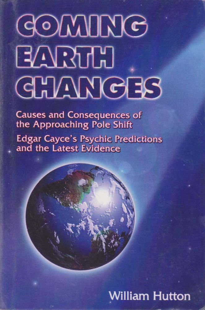 Coming Earth Changes: Causes and Consequences of the Approaching Pole Shift,Used