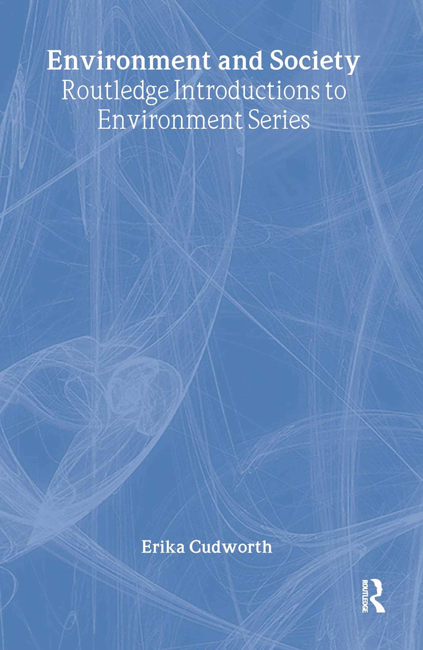 Environment And Society (Routledge Introductions To Environment: Environment And Society Texts),New