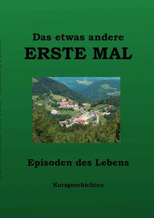 Das etwas andere ERSTE MAL: Episoden aus dem Leben (German Edition),Used
