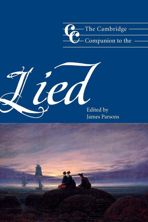 The Cambridge Companion to the Lied (Cambridge Companions to Music),Used