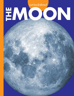 Curious About The Moon (Curious About Outer Space)