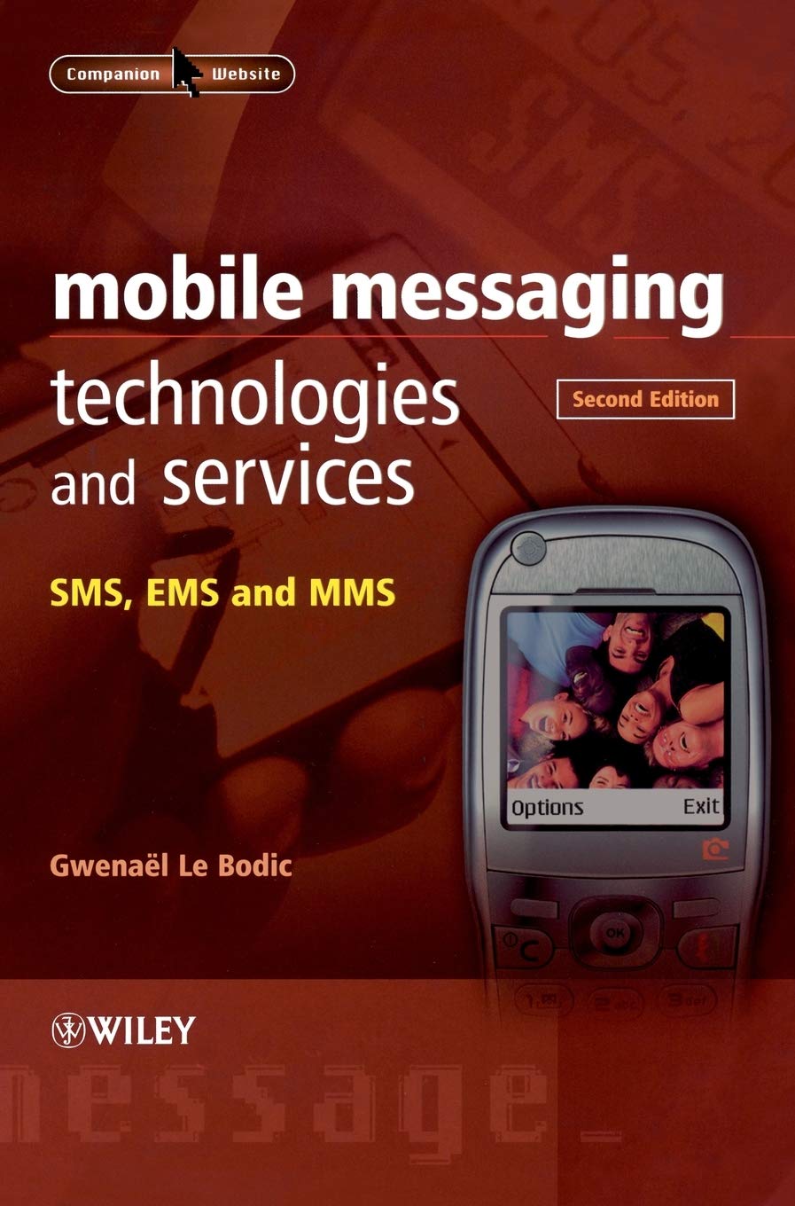 Mobile Messaging Technologies and Services: SMS, EMS and MMS,Used