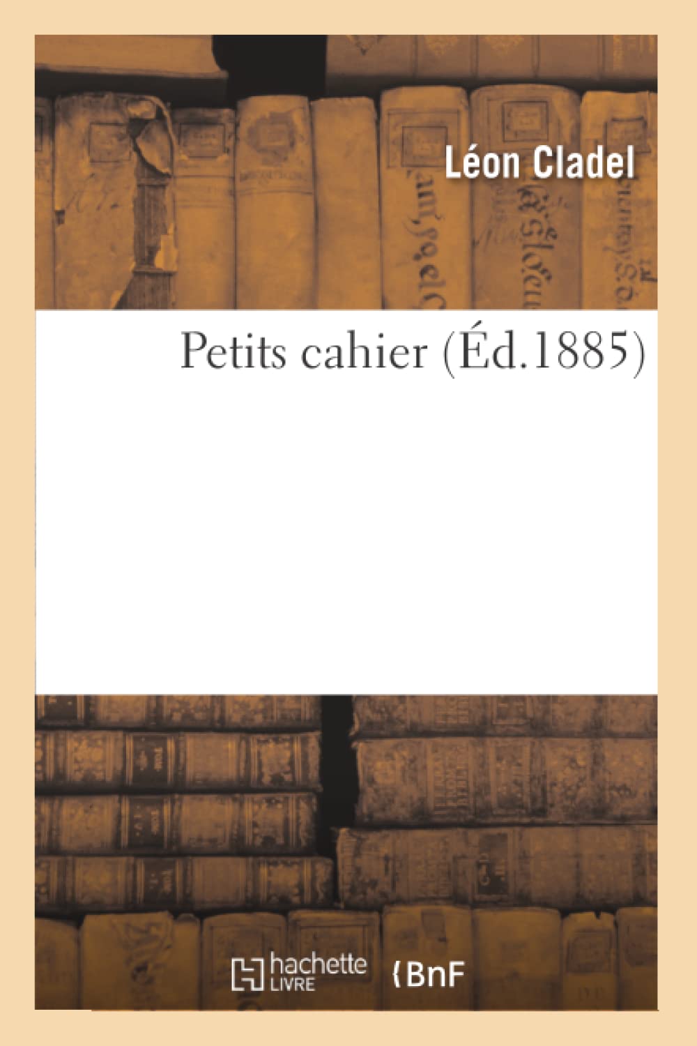 Petits Cahier (D.1885) (Litterature) (French Edition),New