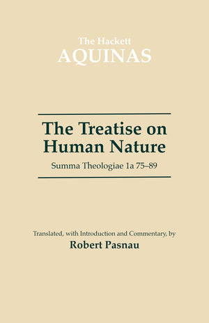Treatise on Human Nature: Summa Theologiae 1A 7589 (The Hackett Aquinas Project),Used