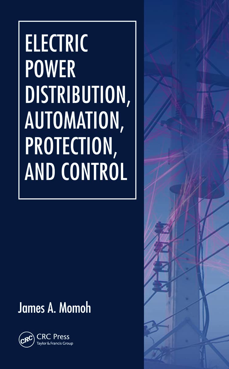 Electric Power Distribution, Automation, Protection, and Control,Used