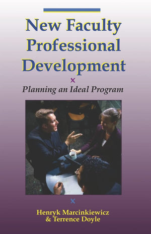 New Faculty Professional Development: Planning An Ideal Program,Used