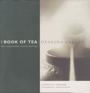 The Book of Tea: The Illustrated Classic Edition,Used